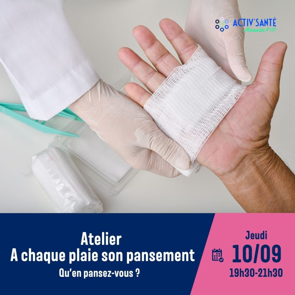 Atelier A chaque plaie son pansement